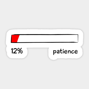 Patience Percentage Level Funny Gift Women Men Sticker